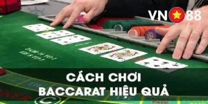 mẹo chơi baccarat cùng vn88